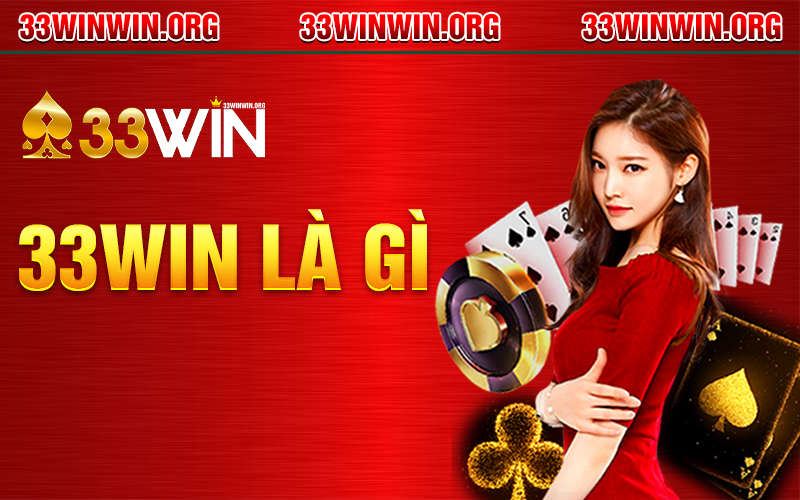 Hiểu cơ bản về sòng bạc 33Win