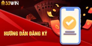 Một vài lưu ý khi đăng ký 33win